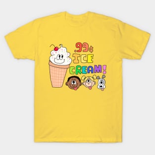 99 Cent Ice Cream T-Shirt